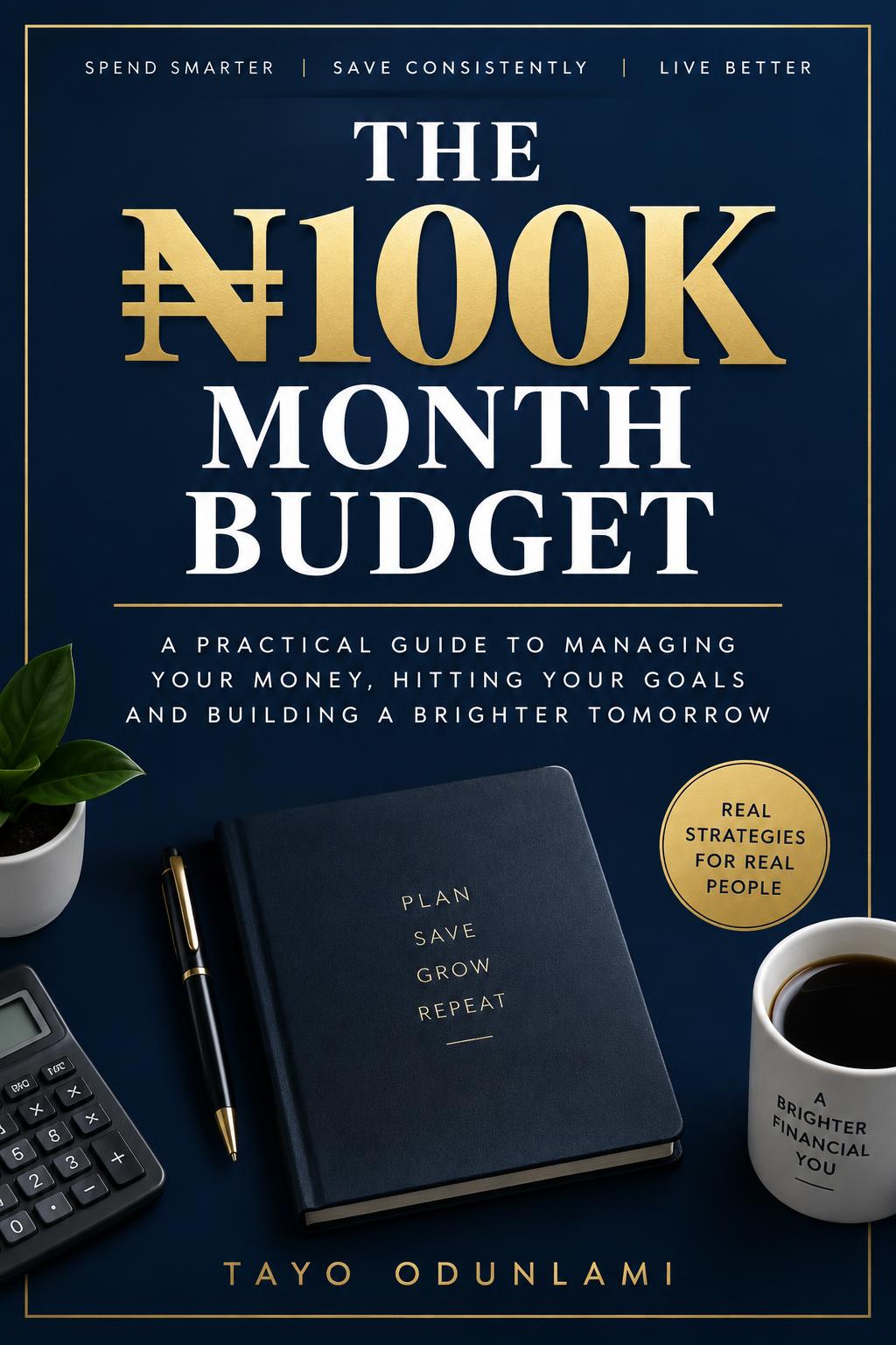 Personal Finance sample book cover: The ₦100K Month Budget